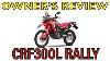 Honda Crf300l Rally Owner S First Test And Review