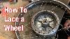 How To Lace U0026 Spoke A Wheel Motorcycle Restoration Project Part 103